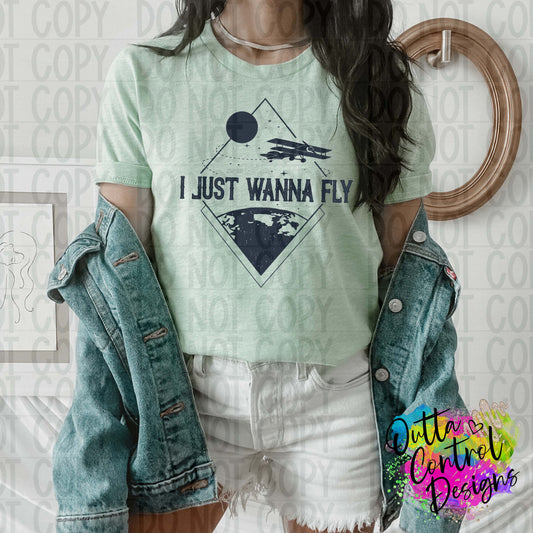 I Just Wanna Fly Ready To Press Sublimation and DTF Transfer