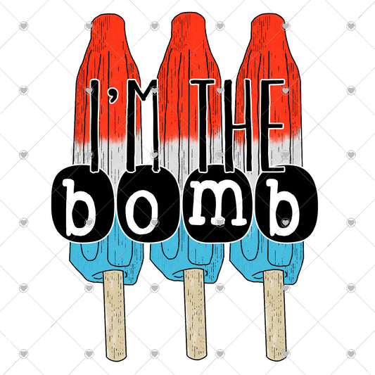 I'm the Bomb Ready To Press Sublimation and DTF Transfer