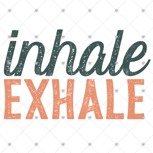 Inhale Exhale Ready To Press Sublimation and DTF Transfer