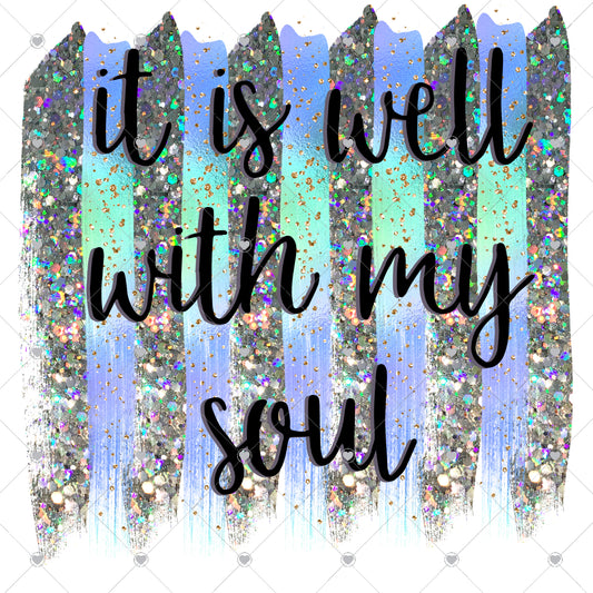 It Is Well With My Soul Ready To Press Sublimation and DTF Transfer