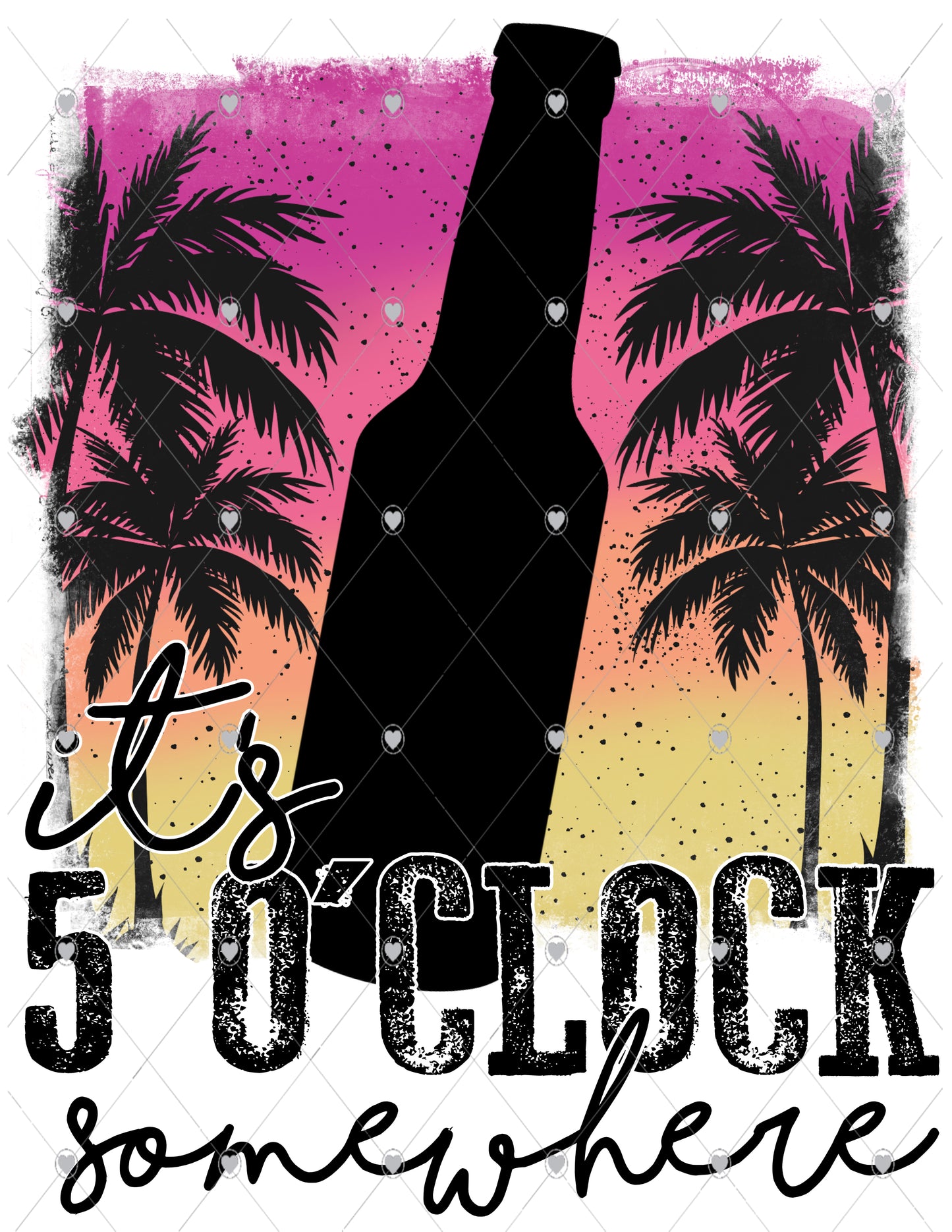 It's Five O'Clock Somewhere Ready To Press Sublimation Transfer
