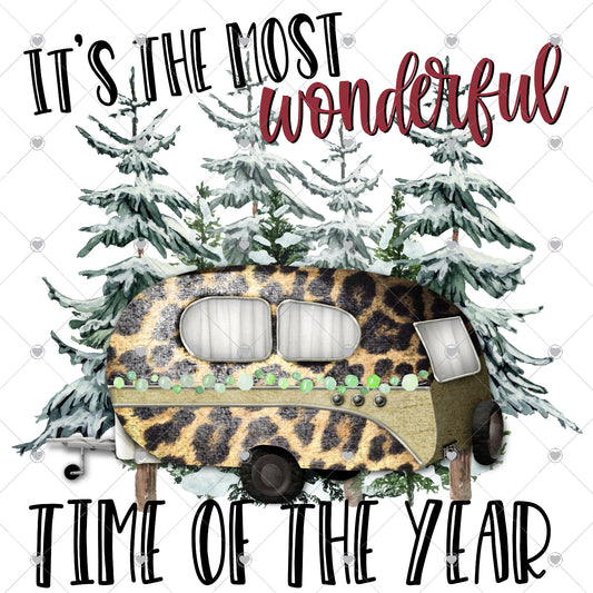 It's The Most Wonderful Time Of the Year | Camper | Snowy Trees Ready To Press Sublimation and DTF Transfer