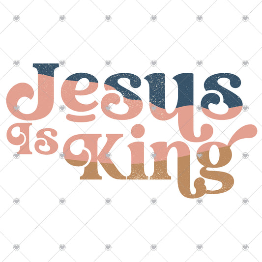Jesus Is King Ready To Press Sublimation and DTF Transfer