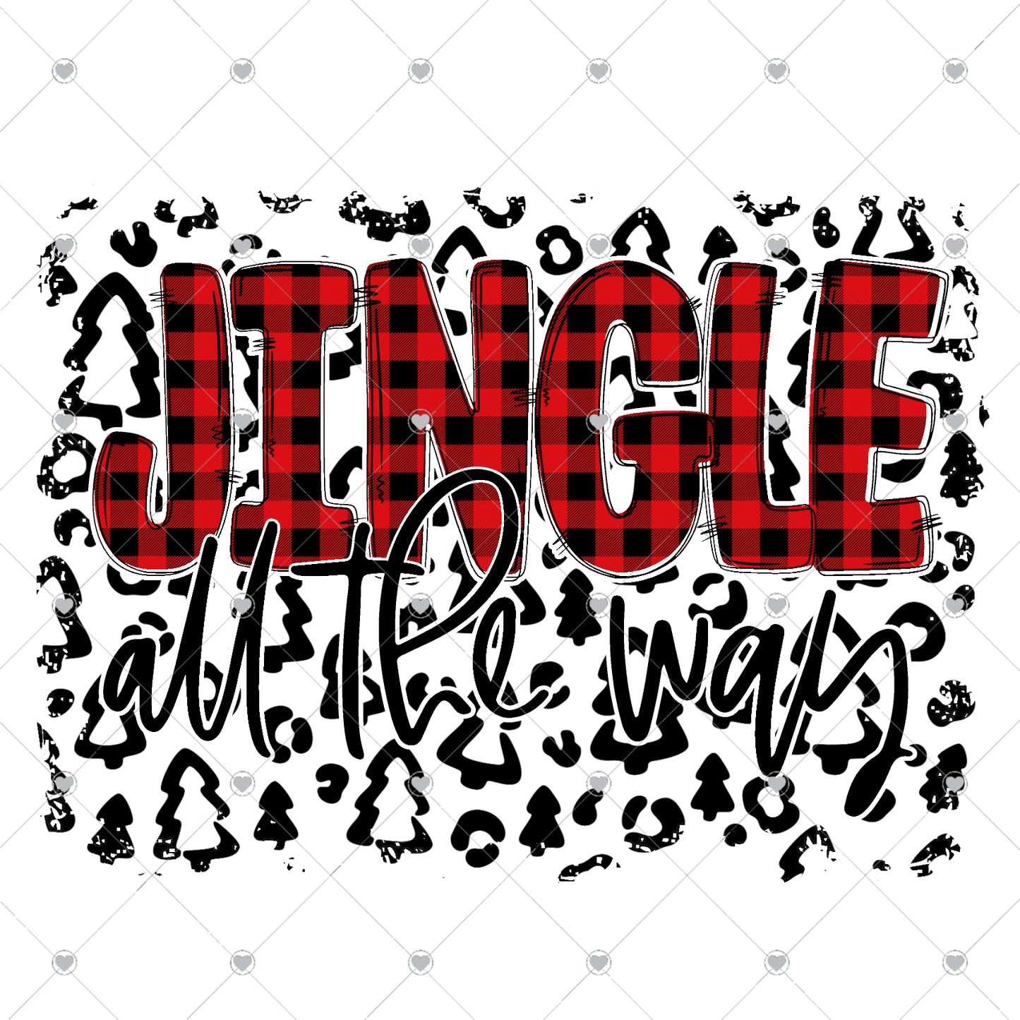 Jingle All The Way Ready To Press Sublimation and DTF Transfer