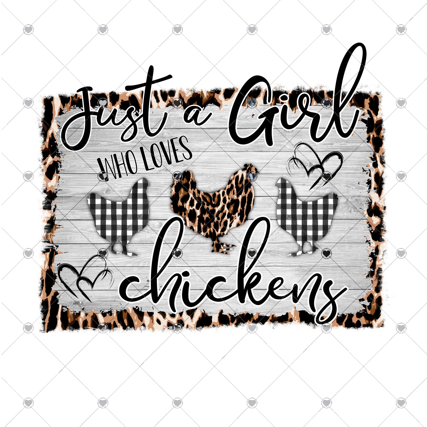 Just a Girl Who Loves Chickens Ready To Press Sublimation Transfer