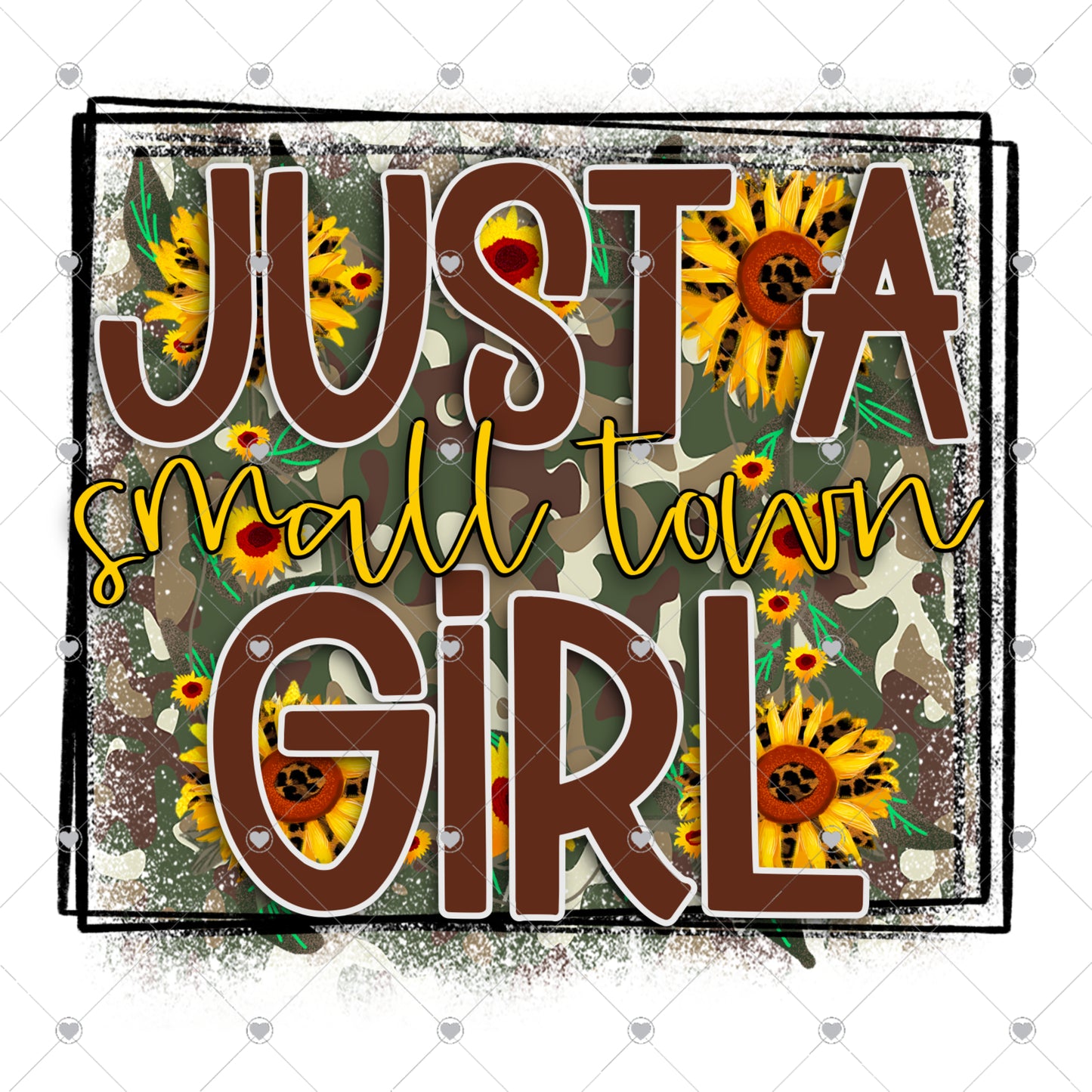 Just a Small Town Girl | Sunflower Ready To Press Sublimation and DTF Transfer