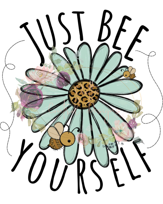 Just Bee Yourself Ready To Press Sublimation Transfer