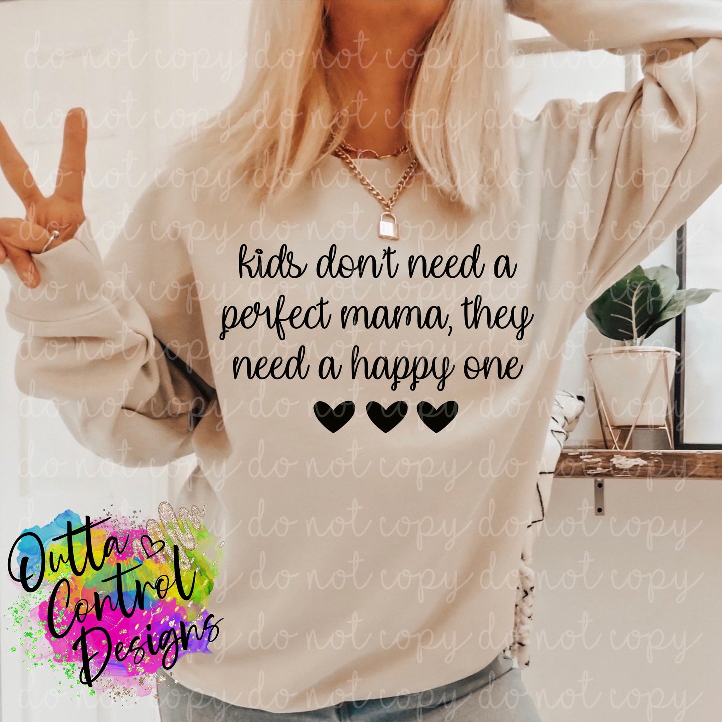 Kids Don't Need Perfect Mama Ready to Press Sublimation and DTF Transfer