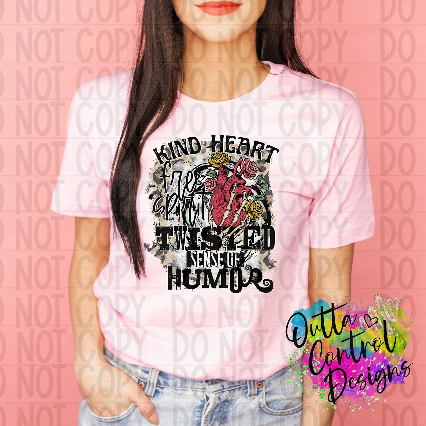 Kind heart free spirit twisted sense of humor Ready To Press Sublimation and DTF Transfer
