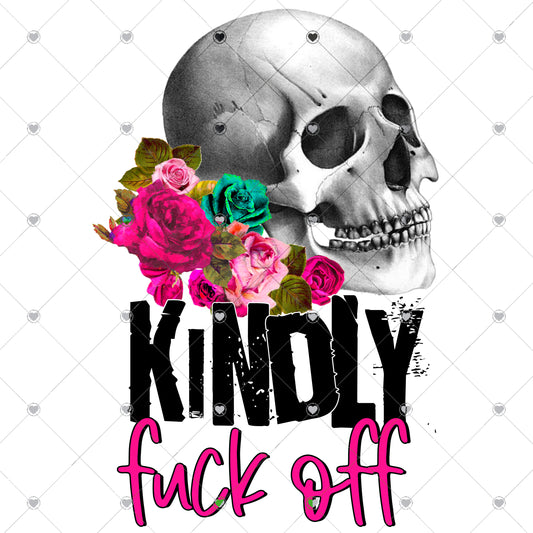 Kindly F*ck Off Ready To Press Sublimation and DTF Transfer