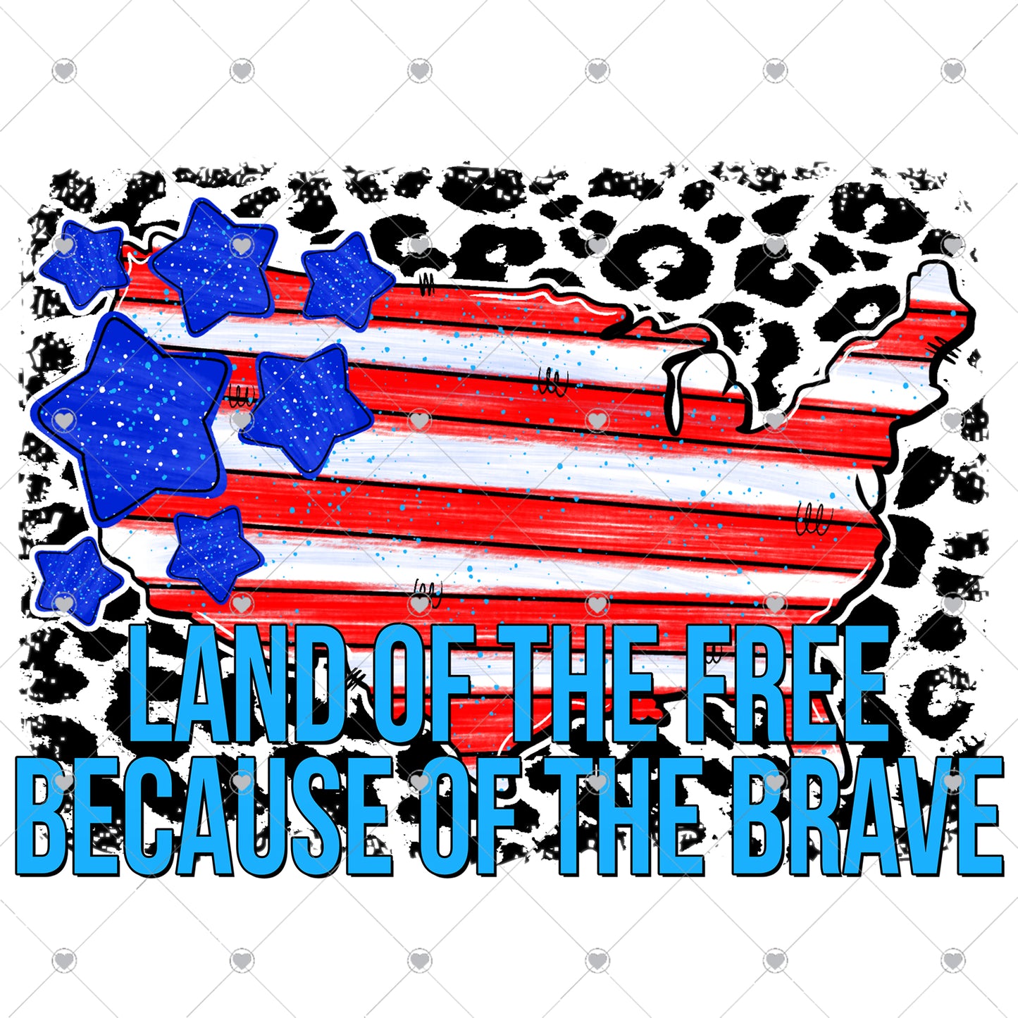 Land of the Free because of the Brave Ready To Press Sublimation and DTF Transfer