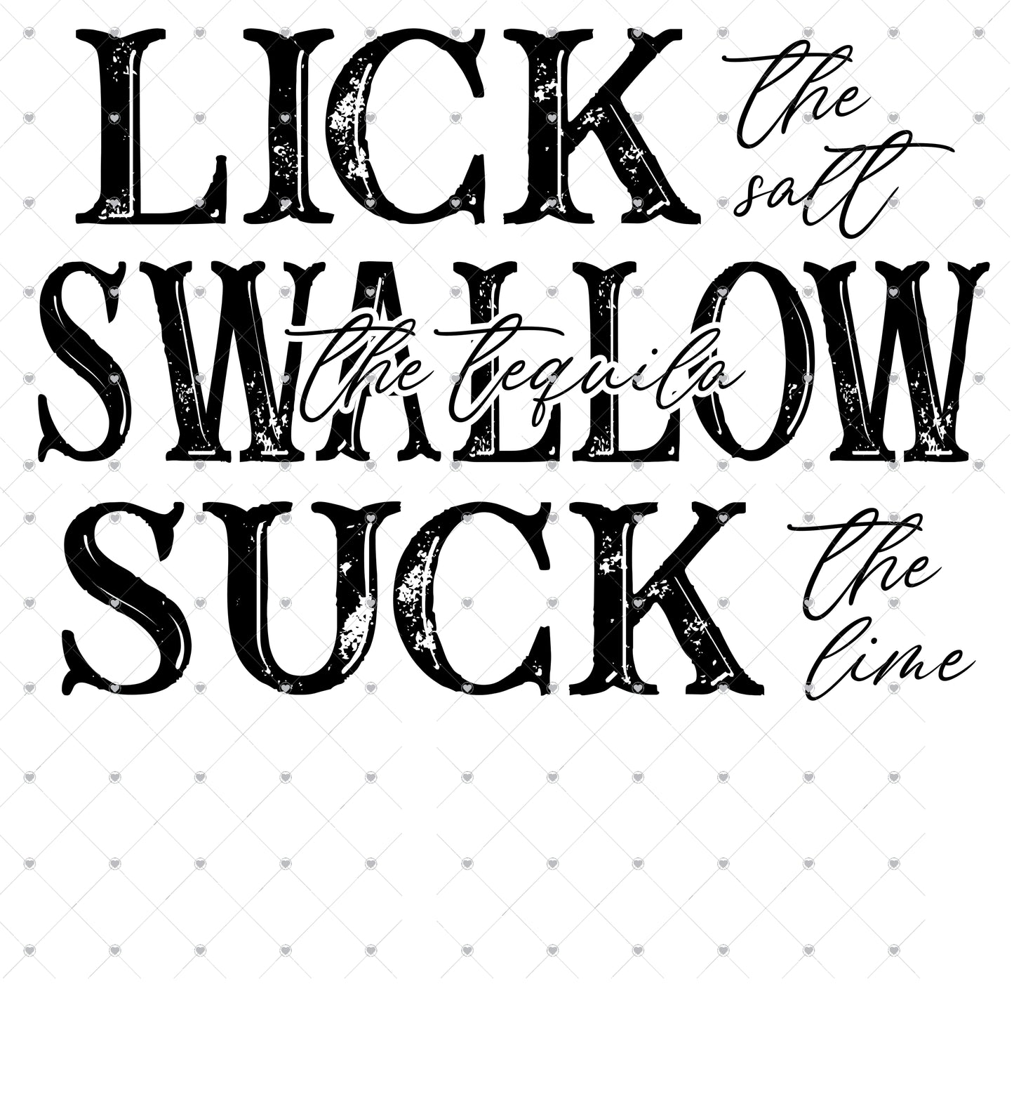 Lick Swallow Suck Ready To Press Sublimation Transfer