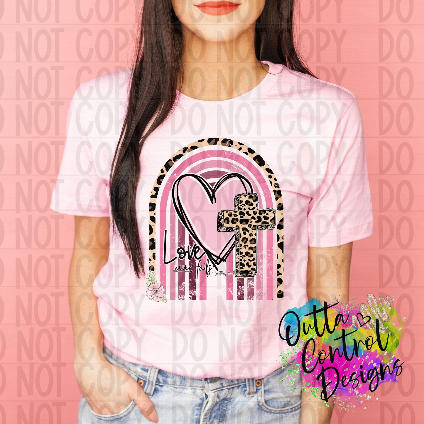Love Never Fails Ready to Press Sublimation and DTF Transfer