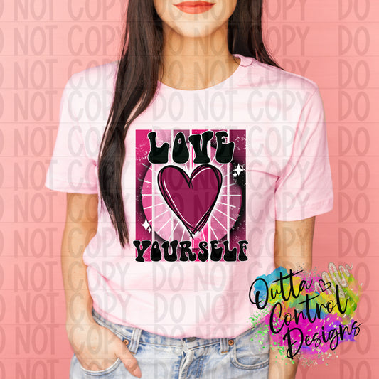 Love Yourself Ready to Press Sublimation and DTF Transfer
