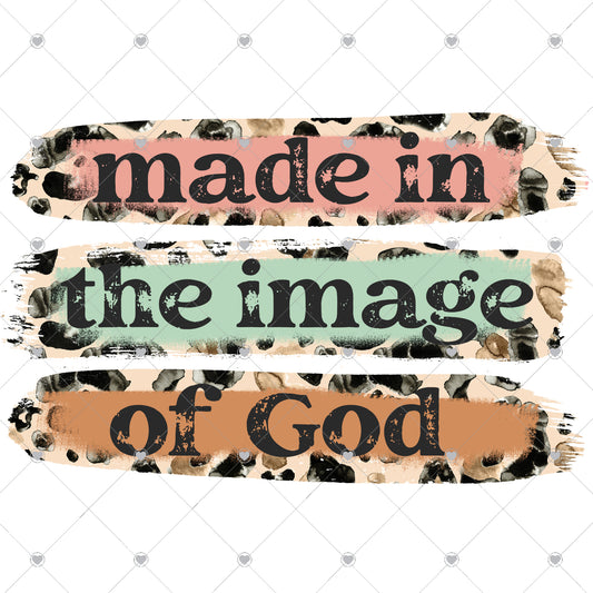 Made In The Image Of God Ready To Press Sublimation and DTF Transfer