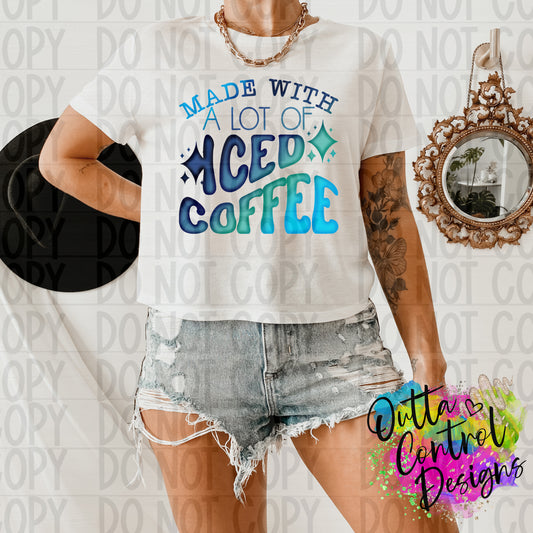 Made with a lot of Iced Coffee | Blue Ready To Press Sublimation and DTF Transfer