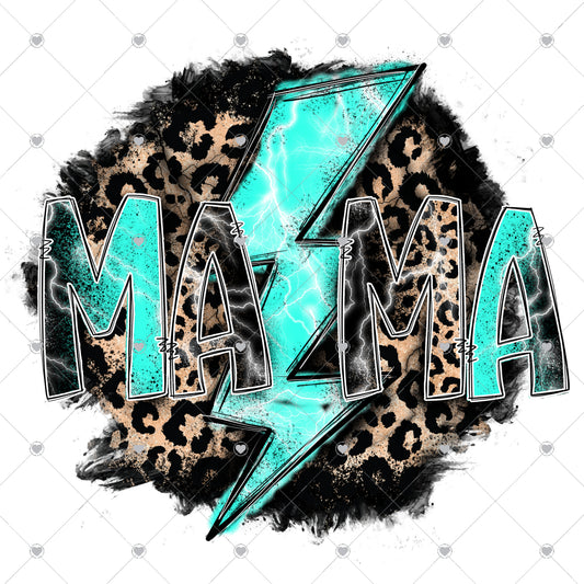 Mama Turquoise Leopard Bolt Ready To Press Sublimation and DTF Transfer