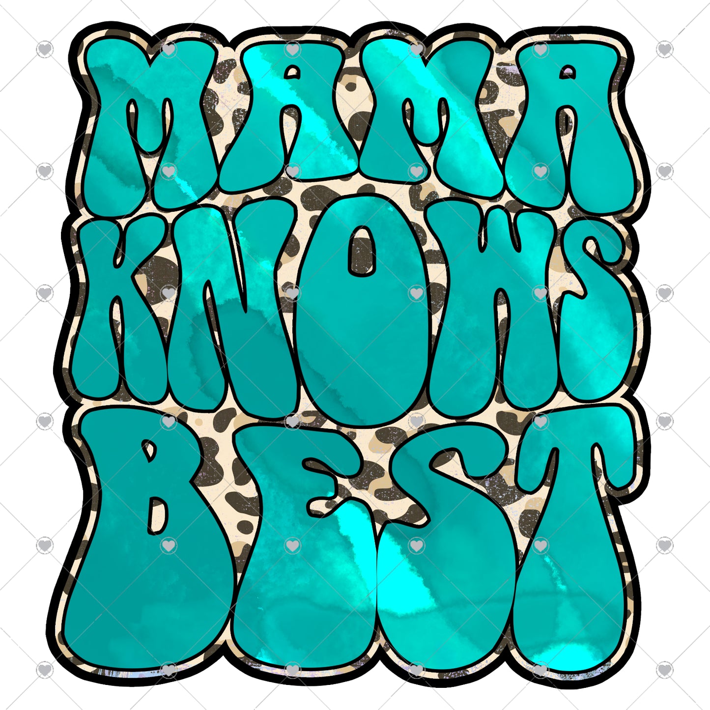 Mama Knows Best | Leopard Turquoise Ready To Press Sublimation and DTF Transfer