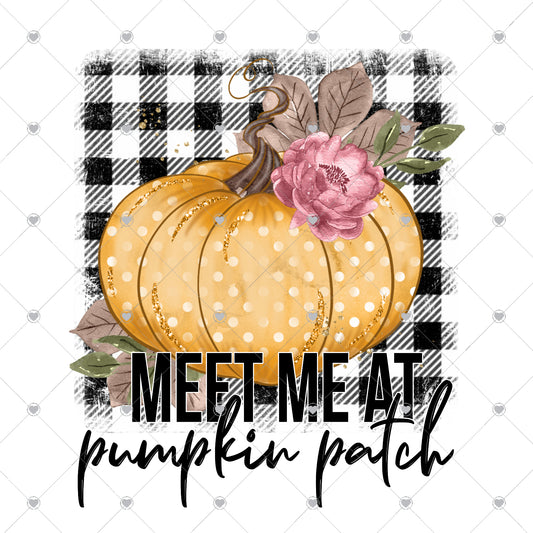 Meet Me At Pumpkin Patch Ready To Press Sublimation and DTF Transfer