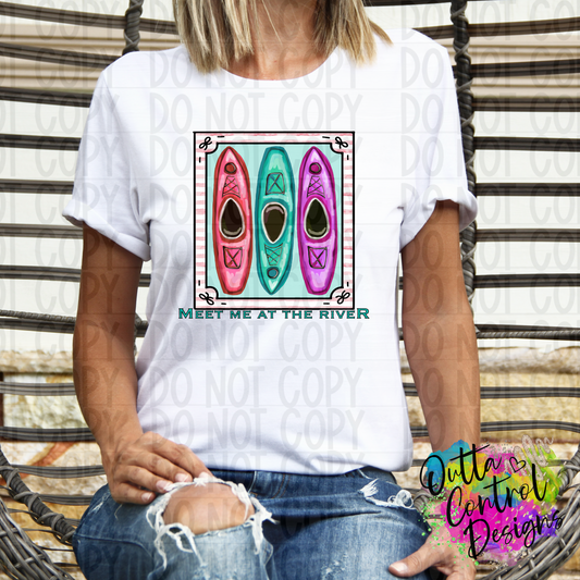 Meet Me At The River Kayaks | Teal Ready To Press Sublimation and DTF Transfer