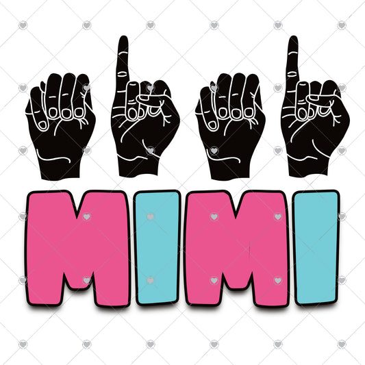 Mimi Sign Language Ready To Press Sublimation and DTF Transfer
