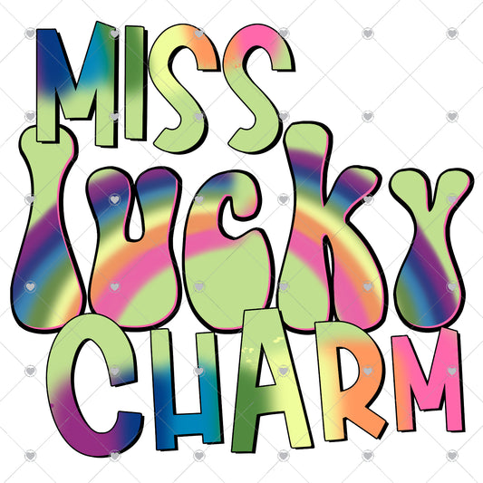 Miss Lucky Charm | Rainbow Ready To Press Sublimation and DTF Transfer