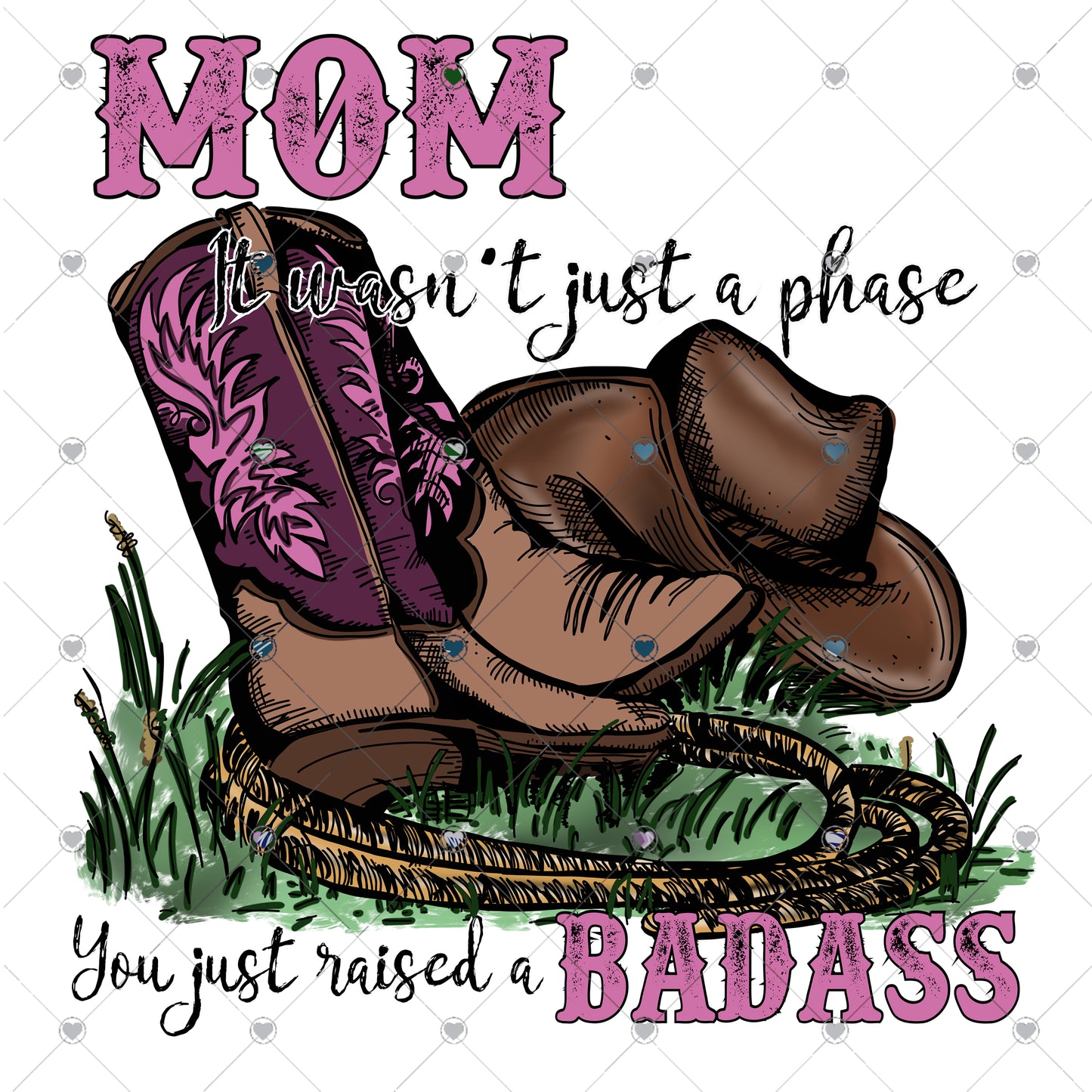 Mom You Raised a Badass Ready to Press Sublimation and DTF Transfer