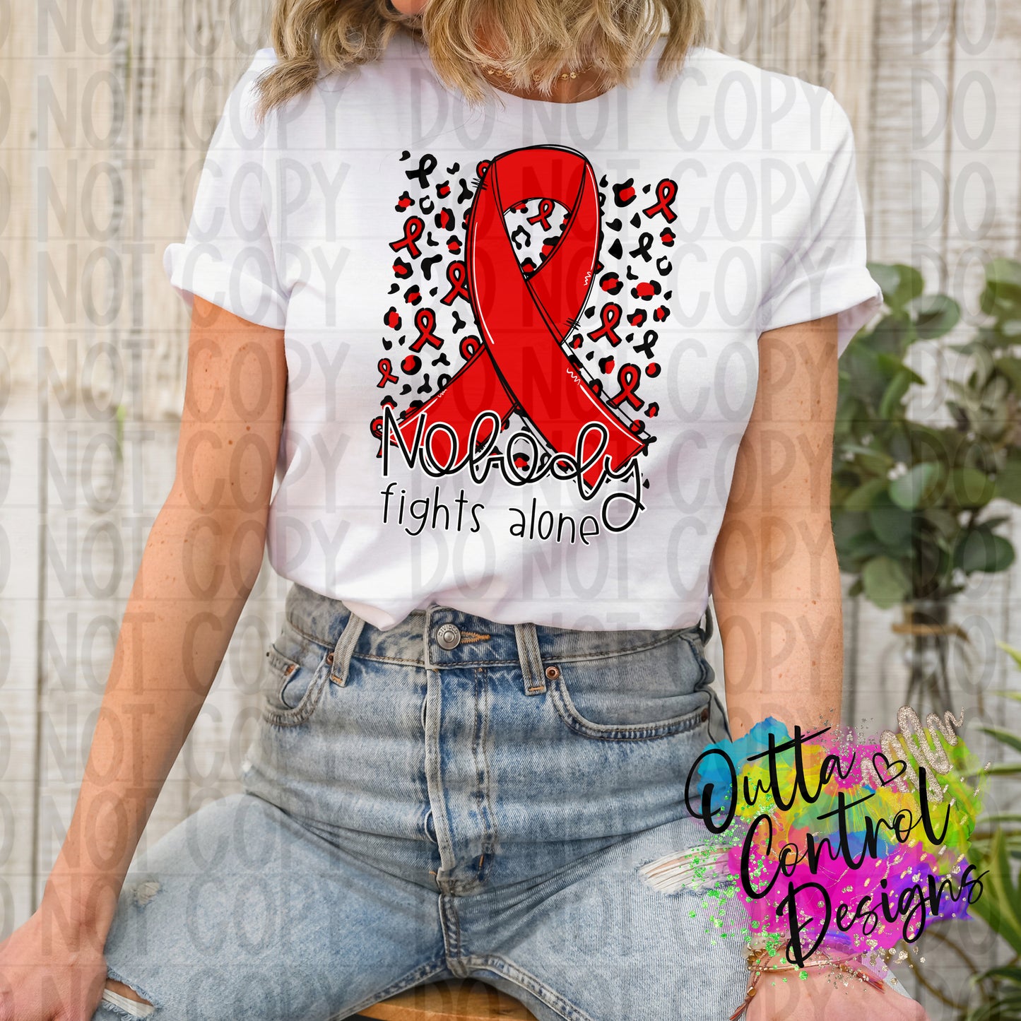 Nobody Fights Alone | Aids Ready to Press Sublimation and DTF Transfer