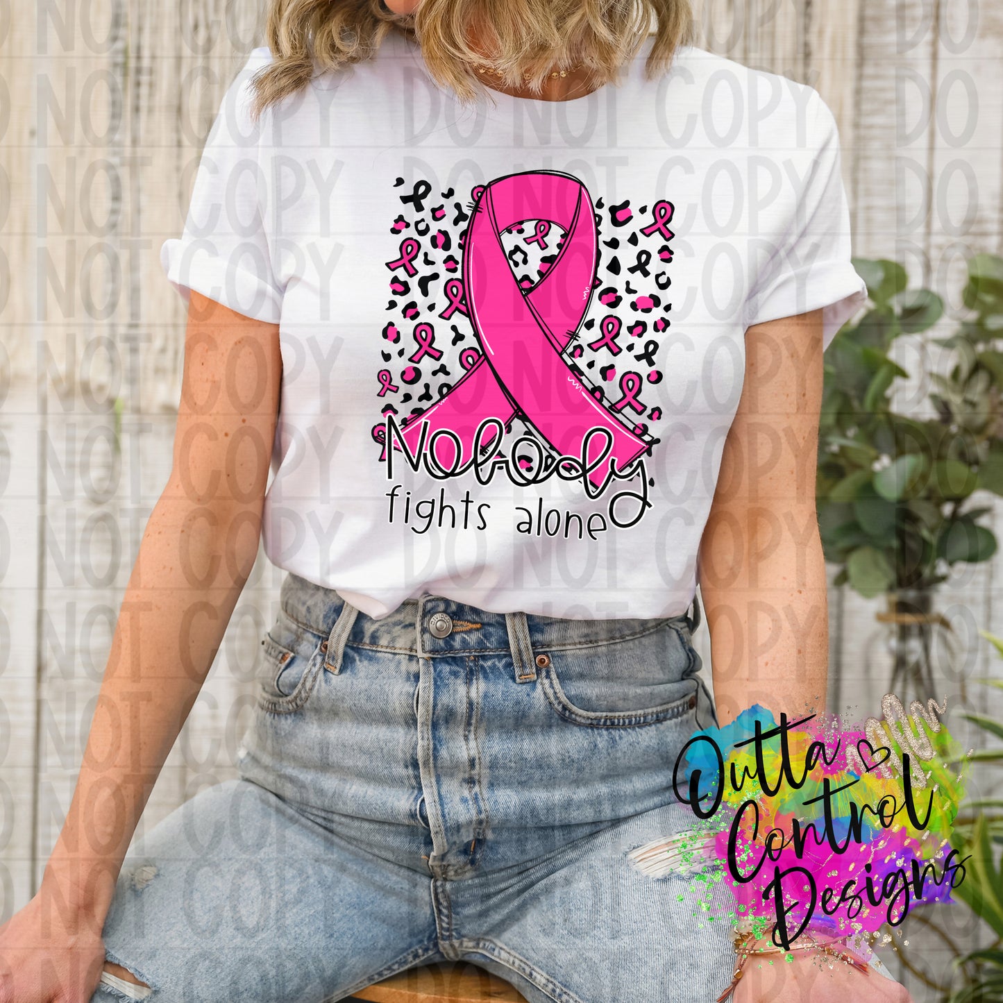 Nobody Fights Alone | Breast Cancer Ready to Press Sublimation and DTF Transfer