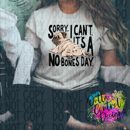 No Bones Day Pug Ready To Press Sublimation and DTF Transfer