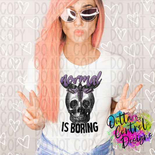 Normal is Being Skull Ready To Press Sublimation and DTF Transfer