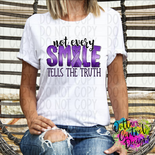 Not every smile tells the truth Ready To Press Sublimation and DTF Transfer