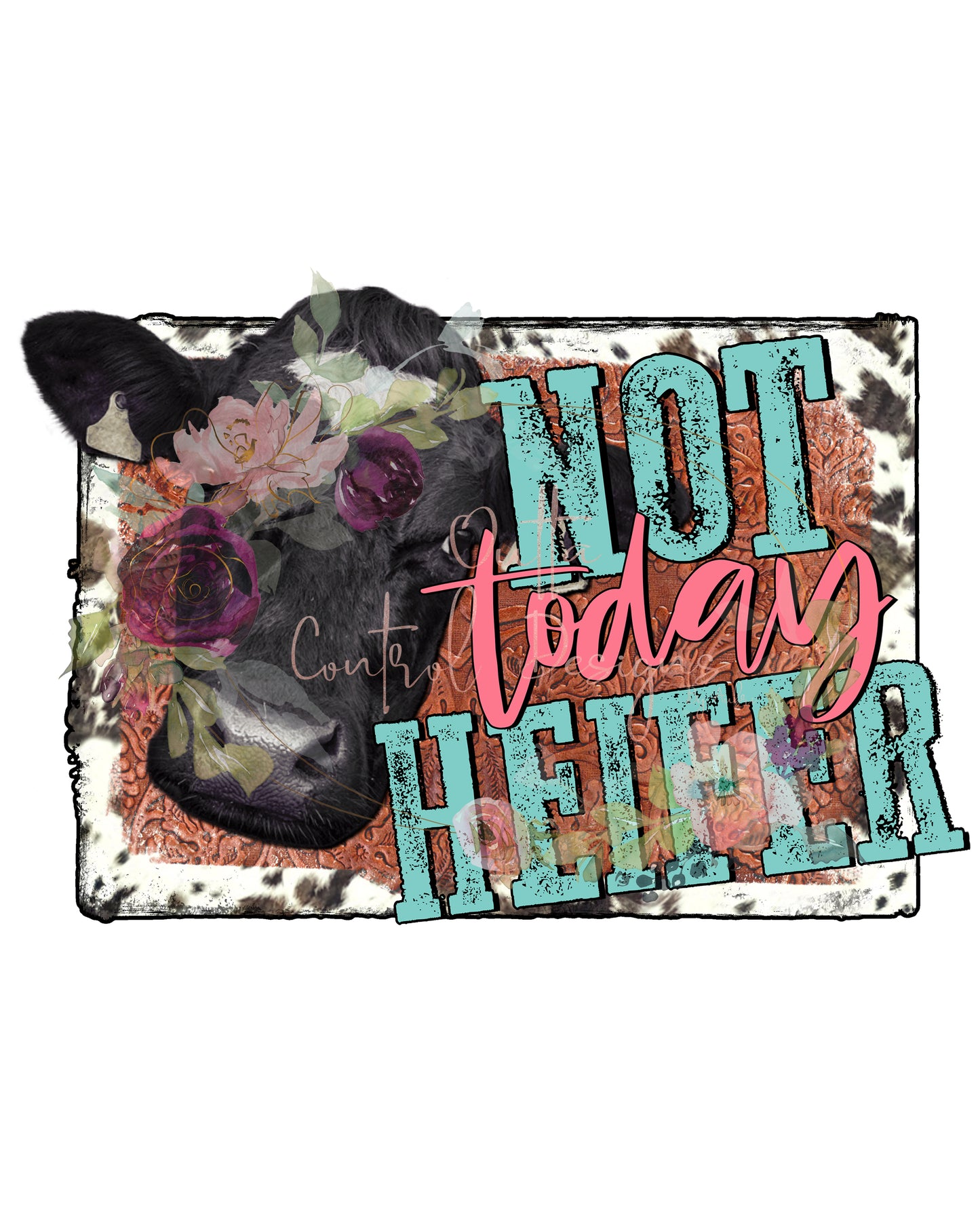 Not Today Heifer Ready To Press Sublimation Transfer