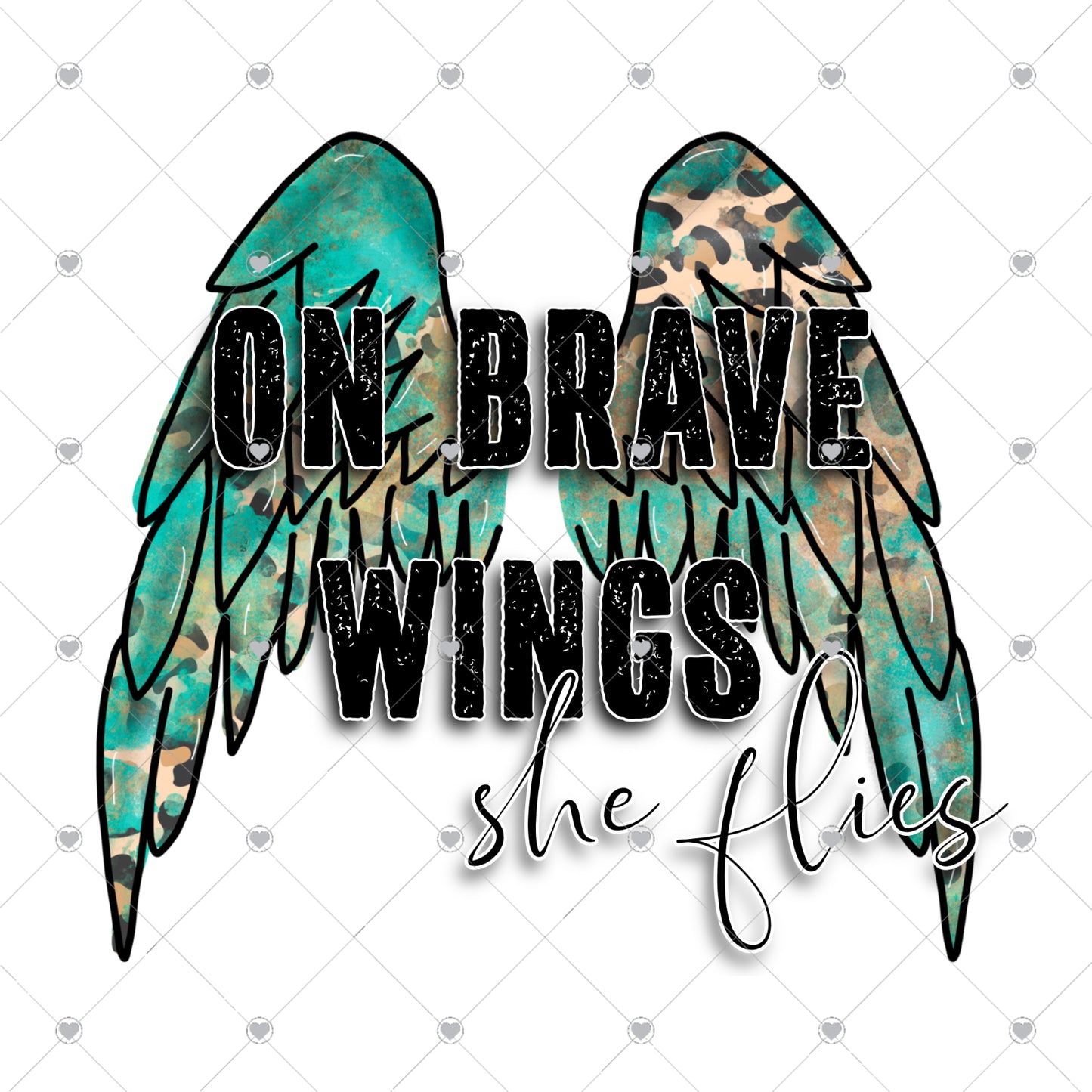 On Brave Wings She Flies Ready To Press Sublimation and DTF Transfer