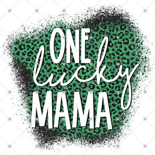 One Lucky Mama Green Leopard Ready To Press Sublimation and DTF Transfer