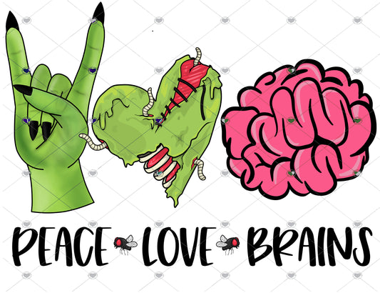 Peace Love Brains Ready To Press Sublimation Transfer