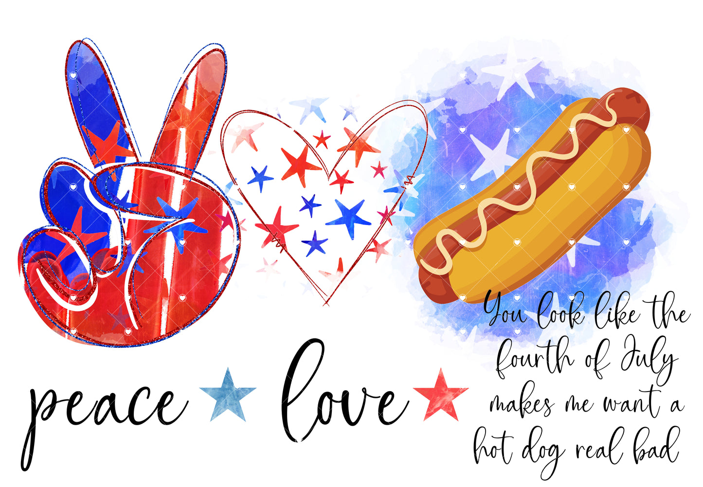Peace Love Hot Dog On Fourth of July Ready To Press Sublimation Transfer