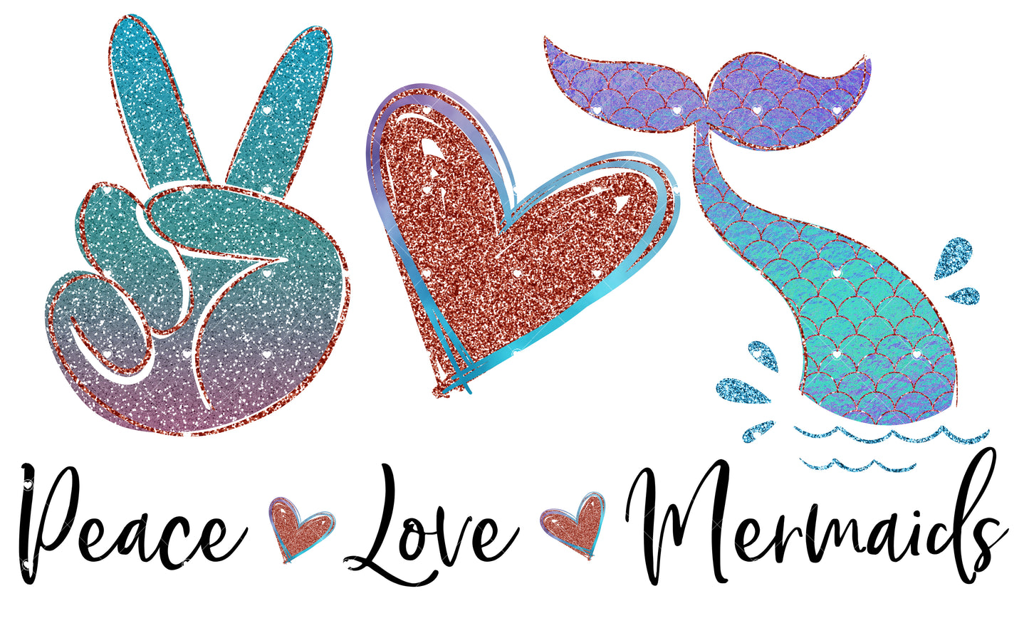 Peace Love Mermaids Ready To Press Sublimation Transfer