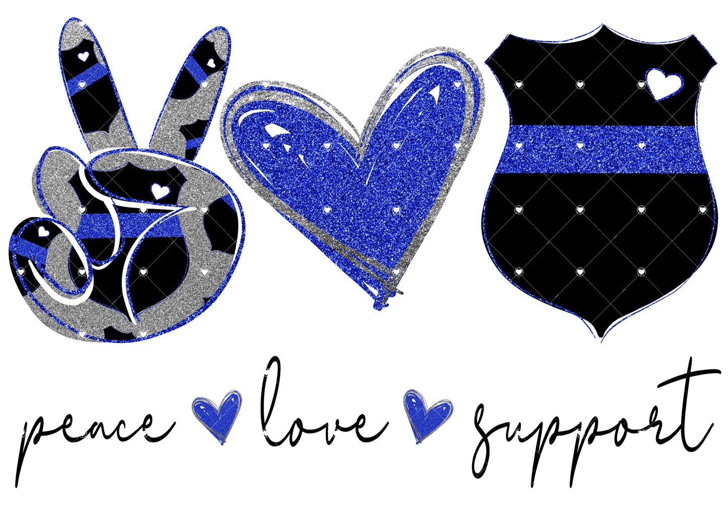 Peace Love Support Police Ready To Press Sublimation Transfer