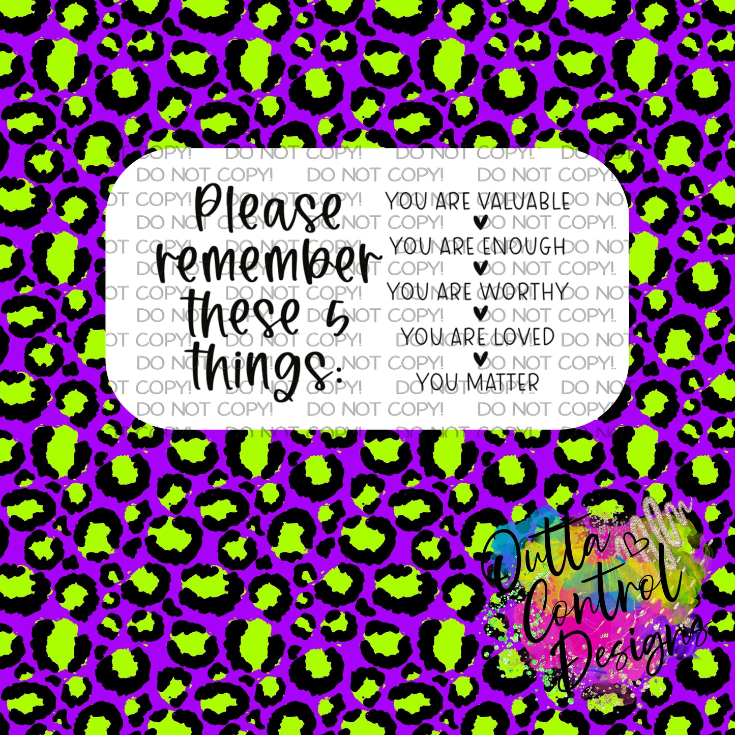 Please remember you are these 5 things Thermal Sticker (25 per order)