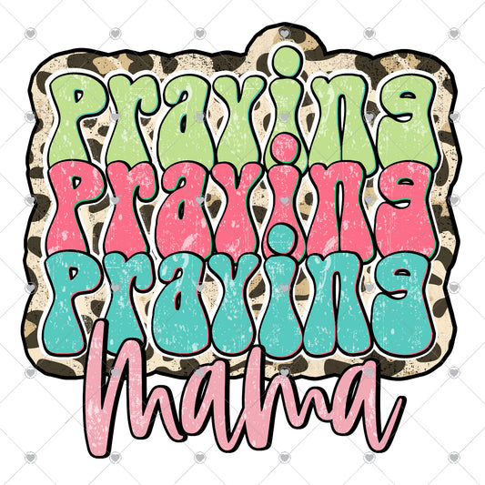 Praying Mama | Leopard Ready To Press Sublimation and DTF Transfer