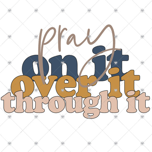 Pray On It Ready To Press Sublimation and DTF Transfer