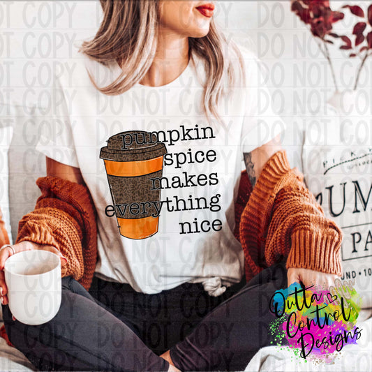 Pumpkin spice makes everything nice Ready To Press Sublimation and DTF Transfer