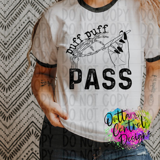 Puff Puff Pass Ready To Press Sublimation and DTF Transfer