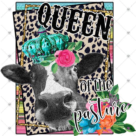 Queen of the Pasture Ready To Press Sublimation and DTF Transfer