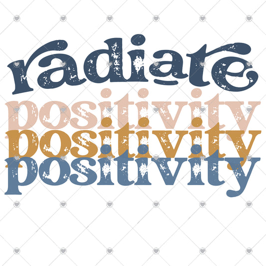Radiate Positivity Ready To Press Sublimation and DTF Transfer