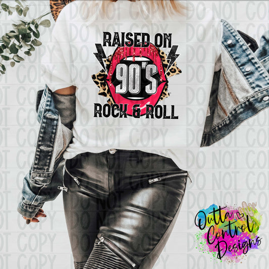 Raised On 90s Rock N Roll Ready To Press Sublimation and DTF Transfer