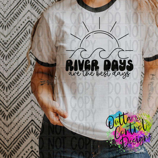 River Days are the Best Days Ready to Press Sublimation and DTF Transfer
