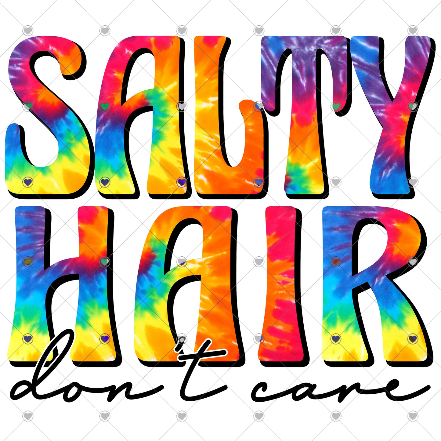 Salty Hair Don't Care Ready To Press Sublimation and DTF Transfer