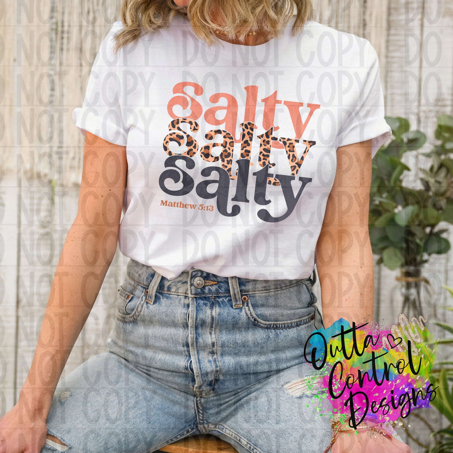 Salty Salty Salty Ready to Press Sublimation and DTF Transfer